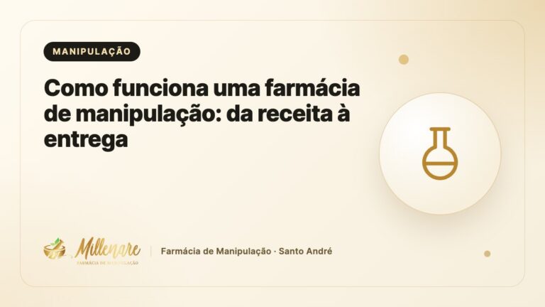 Como funciona uma farmácia de manipulação: da receita à entrega